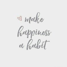 the words make happiness at habitt written in grey ink on a white background with a red heart