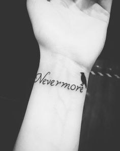 Raven Tattoo Nevermore, The Raven Edgar Allen Poe Tattoo, Poe Tattoos For Women, Raven Edgar Allen Poe Tattoo, Edgar Allen Poe Inspired Tattoos, Nevermore Tattoo Raven, Tattoos For Women First Tattoo, Edgar Allen Poe Quotes Tattoo, The Raven Tattoo Edgar Allen Poe