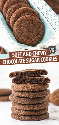 soft and chewy chocolate sugar cookies stacked on top of each other with the title above it