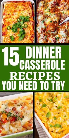 15 dinner casserole recipes you need to try in the oven and on the table