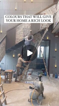 two men are working on some stairs in a building with the caption colors that will give your home a rich look