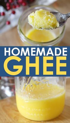 homemade ghee in a mason jar with a spoon full of liquid and the text overlay reads homemade ghee