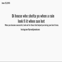 an advertisement with the words di house whele you when a rain looks it when sun hot