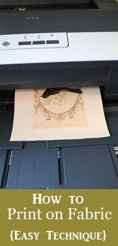 an image of a printer with the words how to print on fabric easy technique