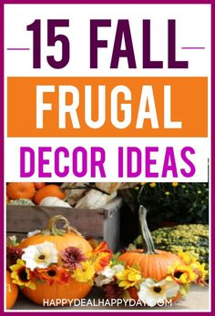 fall frugal decor ideas with pumpkins and flowers