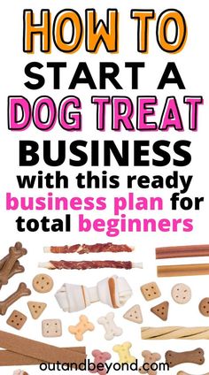 how to start a dog treat business with this ready business plan for total beginners