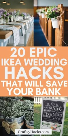 the words 20 epic ikea wedding hacks that will save your bank on it