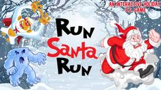 santa running in the snow with other cartoon characters