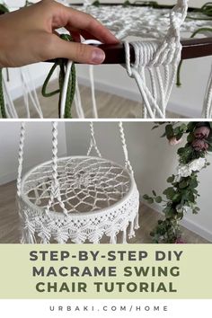 the step by step instructions to make macrame swing chair with rope and flowers