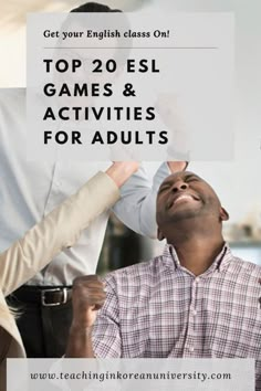 two people standing next to each other with the words top 20 esl games and activities for adults