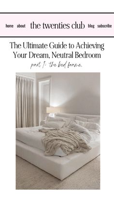 the ultimate guide to achieving your dream, neutral bedroom part of the bedtime routine