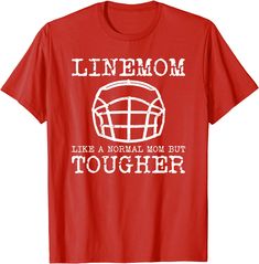 Football Lineman Funny Line Mom T-shirt Lineman Football, Funny Football Shirts, Mom T Shirts, Funny Football, Football Funny, Vneck Tshirt Women, Football Shirts, Shirt Outfit, The United States