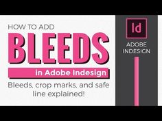 an ad with the text how to add bleeds in adobe indesign