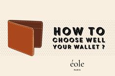 How to choose your wallet ? EOLE PARIS Wallet Men - Wallet Men leather, wallet Men slim, wallet Men minimalist, wallet Men unique, wallet Men designer, wallet Men front pocket, wallet Men gift, wallet Men luxury, wallet Men awesome, wallet Men brand, wallet Men personalized, wallet Men long, wallet Men vintage, wallet Men hermes, wallet Men cool, wallet Men money clip, wallet Men fashion