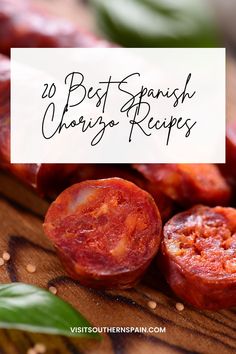 sausages on a cutting board with the title overlay that reads, 20 best spanish charro recipe