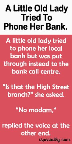 a red and white poster with the words, a little old lady tried to phone her bank