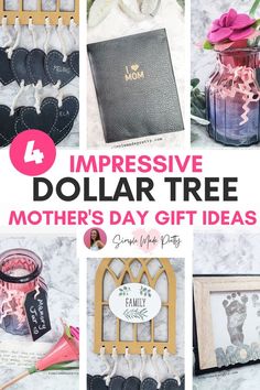 a collage of images with the words, impressive dollar tree mother's day gift ideas