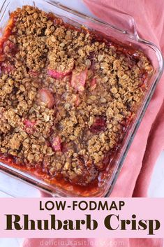 a casserole dish filled with rhubarb crisp