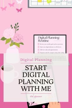 a pink desk with a laptop and flowers on it, next to the words digital planning start