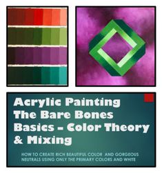 acrylic painting the bare bones basics - color theory and mixing