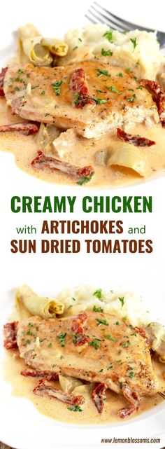 creamy chicken with artichokes and sun dried tomatoes is an easy dinner recipe