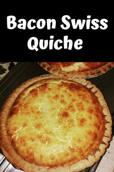 bacon swiss quiche in an oven with text overlay