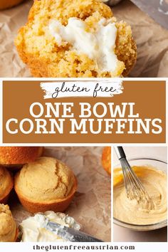 corn muffins with cream cheese on top and the words gluten free one bowl corn muffins