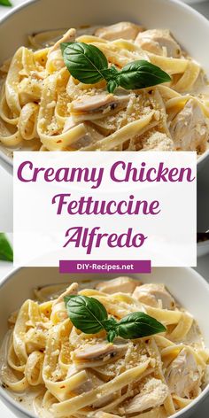 creamy chicken fettuccine alfredo in a white bowl with basil leaves on top