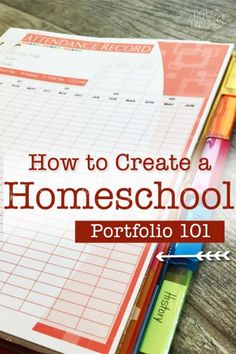 a notebook with the title how to create a homeschool portfolio 101