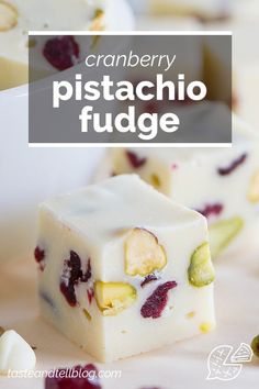 cranberry pistachio fudge is an easy and delicious dessert that's ready to be eaten