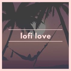 a person laying in a hammock under palm trees with the words loft love