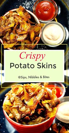 crispy potato skins with dips, nibbles and bites