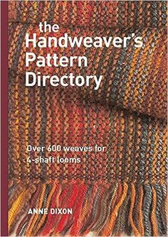 the handweaverr's pattern directory over 600 weavings for e - shawl looms