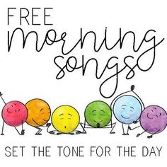 an image of free morning songs set the tone for the day with four smiley faces