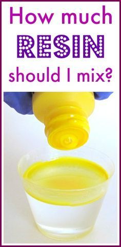 how much resinin should i mix?