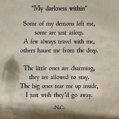 a piece of paper with writing on it that says, my darkness within some of my demons left me