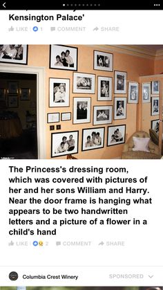 a room with pictures on the wall and an article about princesses dressing room, which was covered with pictures of her and her sons william and harry