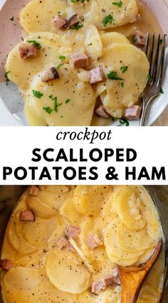 potatoes and ham are cooked in the crockpot with scalloped potatoes and ham