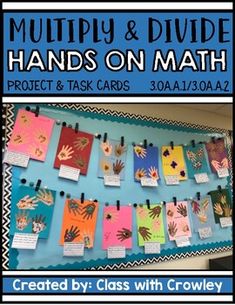 a bulletin board with handprints on it and the words, multiply and divide hands