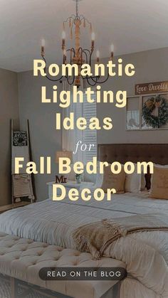 romantic lighting ideas for fall bedroom decor - read on the blog to see them all in one place