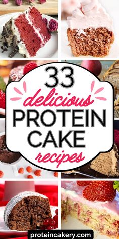 33 delicious protein cake recipes that are easy to make and perfect for any type of dessert