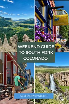 the best things to see and do in south fork colorado