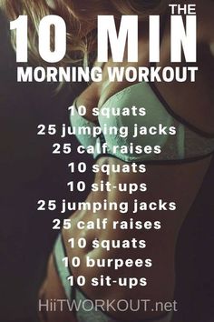 the 10 minute morning workout for women with text overlay that reads,'10 minutes to