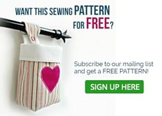 a bag with a heart on it hanging from a hook and the text, want this sewing pattern for free? subcribe to our mailing list and get a free pattern