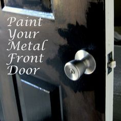 a door with the words paint your metal front door on it and an open lock