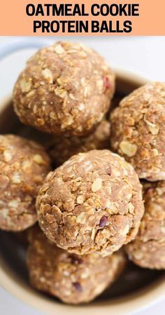 oatmeal cookie protein balls in a white bowl with text overlay that reads,