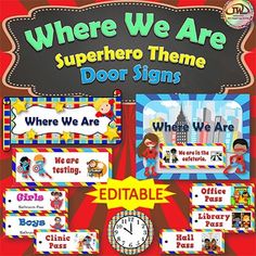 there are superhero theme door signs and editibles for children to use in the classroom