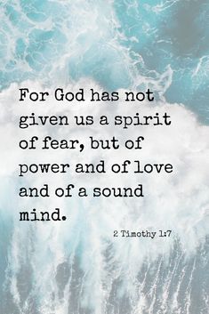 an ocean wave with the words for god has not given us a spirit of fear, but