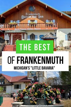 the best of frankenmuth in michigan's little bavara,