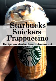 someone holding up a starbucks drink with the words starbucks snickkers frappuccino